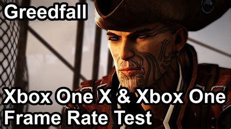Greedfall Xbox One X Vs Xbox One Frame Rate Comparison Youtube