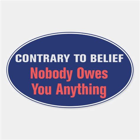 Nobody Owes You Anything Sticker