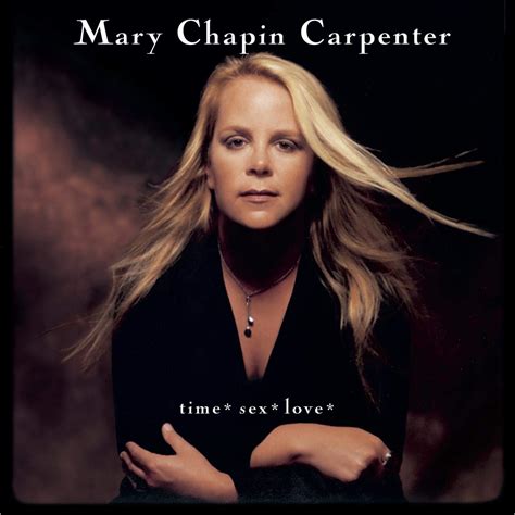 Time Sex Love Mary Chapin Carpenter Amazonde Musik