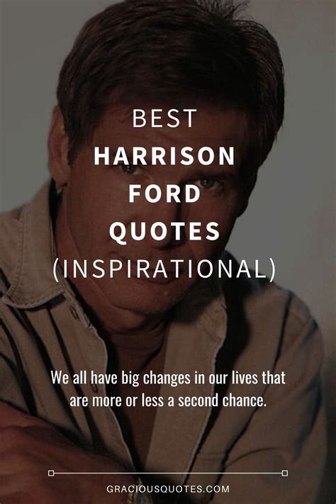 32 Best Harrison Ford Quotes Inspirational