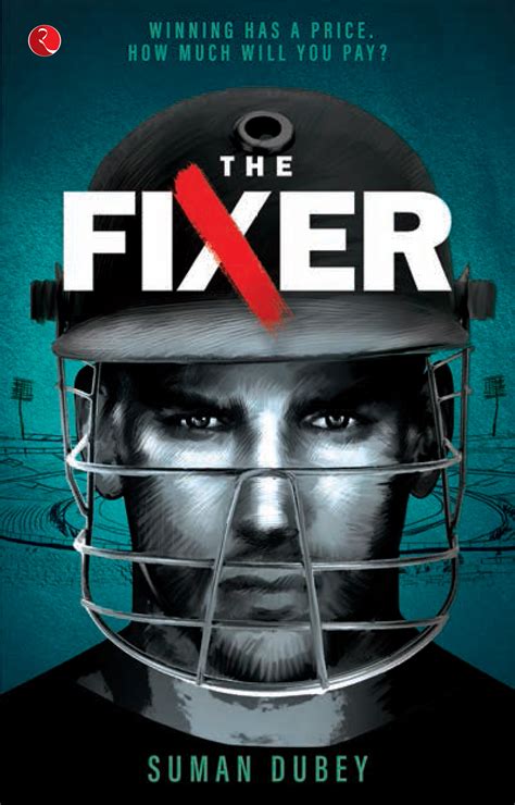 The Fixer Winning Has A Price How Much Will You Pay Rupa Publications