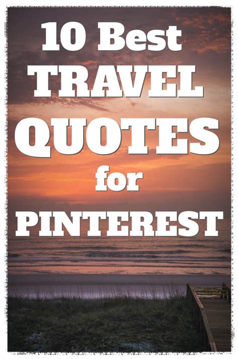 The Best Travel Quotes To Share On Pinterest And Tumblr