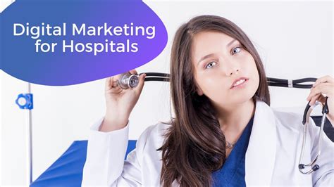 digital marketing strategy for healthcare hospitals and clinics youtube