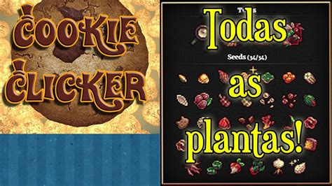 Cookie Clicker Como Conseguir Todas As Plantas Do Jardim Gameplay