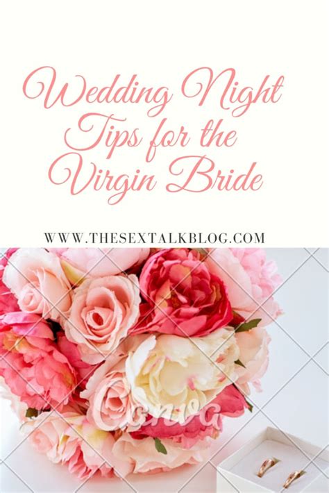 Wedding Night Tips For The Virgin Bride The Sex Talk Blog