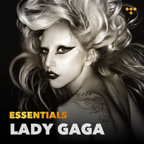 Lady Gaga Essentials On Tidal