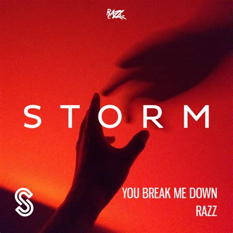 You Break Me Down Single By Razz Spotify