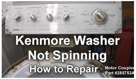 Kenmore Washer Not Spinning - How to Troubleshoot and Repair - YouTube