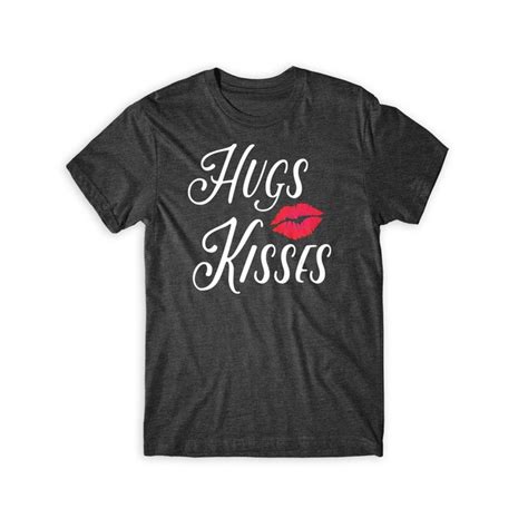 Hugs And Kisses T Shirt Bellechic