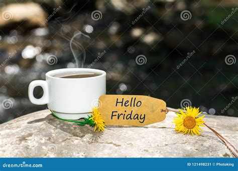 Hello Friday Text With Coffee Cup Stock Image Image Of Friday