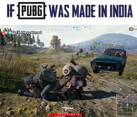 Which country made a pubg? 'If PUBG Was Made In India' It Would Look Exactly Like ...