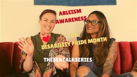 Ableism Awareness Pleasure For Every Body Disability Pride Month The Sex Talk With Elle And