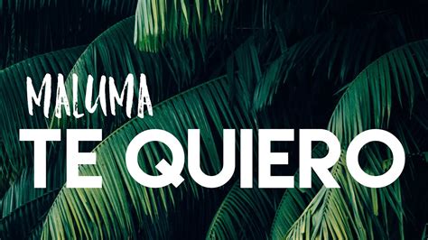 Maluma ft the weeknd hawái translation (english/español). MALUMA - TE QUIERO ( LETRA/ LYRICS + ENGLISH TRANSLATION ...