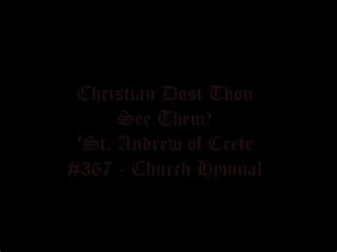 Christian Dost Thou See Them Youtube
