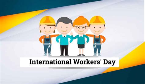 International Workers Day 2019 Date And Significance Of The Day