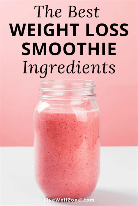best weight loss smoothie ingredients for fast results live well zone