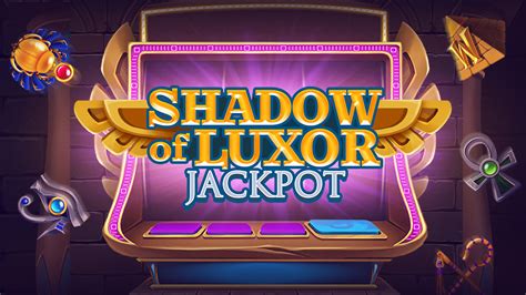 ᐈ shadow of luxor jackpot slot free play and review by slotscalendar