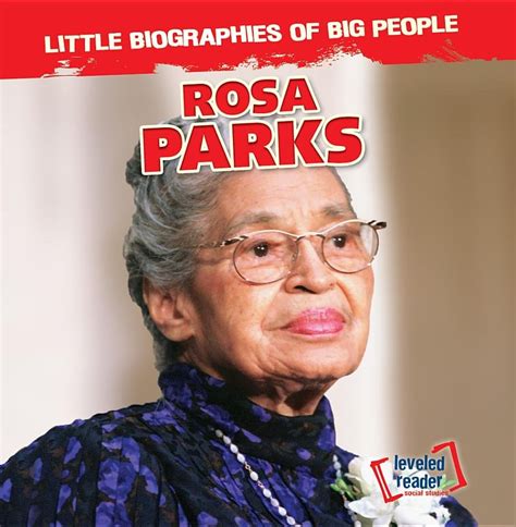 Rosa Parks Little Biographies Of Big People 16 Childrens Books To