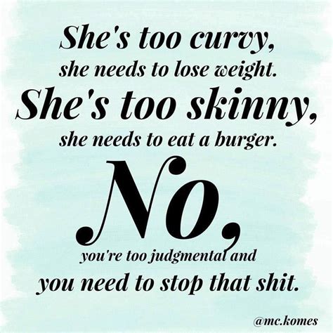 Pin By Jeff Armitage On Beauty Shame Quotes Body Positive Quotes Body Quotes