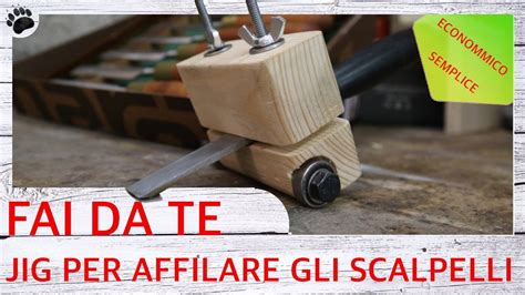 View the plans for this project $5. FAI DA TE - JIG per affilare scalpelli - DIY - Chisel sharpening JIG - YouTube