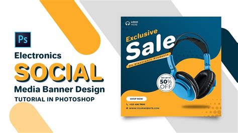 How To Design Electronics Banner Or Social Media Post Adobe Photoshop Social Media