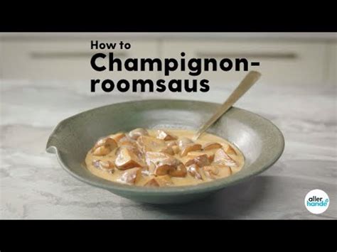 Champignonsaus Maken Recept Allerhande Youtube