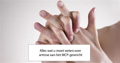 Artrose Aan Het Mcp Gewricht Duim Wijsvinger Middelvinger