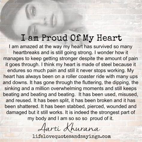I Am Proud Of My Heart Life Quotes To Live By Quotes To Live By