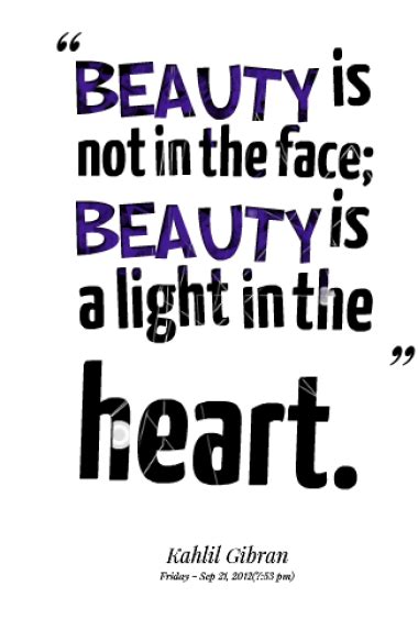 The Beauty Inside Quotes 2849 Beauty Is Not In The Face Beauty Is A Light In The Heart 380x280