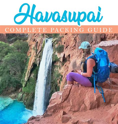 Havasupai Packing Guide Essential Packing Guide To Backpacking Havasu