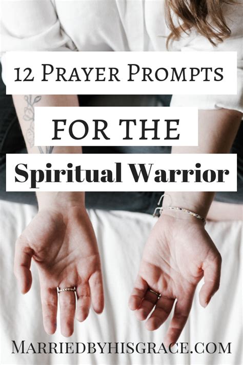 12 Prayer Prompts For The Spiritual Warrior Spiritual Warrior