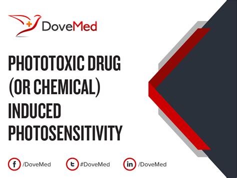 Phototoxic Drug Or Chemical Induced Photosensitivity