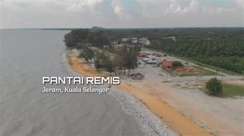 Que fluye en esta distrito.1. Pantai remis kuala selangor😊 - YouTube