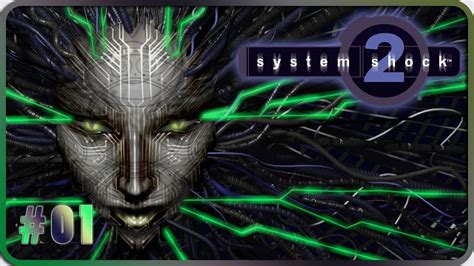 System Shock 2 Hd 001 In The Navy Lets Play System Shock 2 Youtube