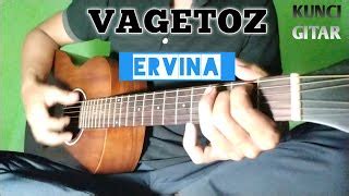 Includes transpose, capo hints, changing speed and much more. Chord Lagu Vagetoz Ervina