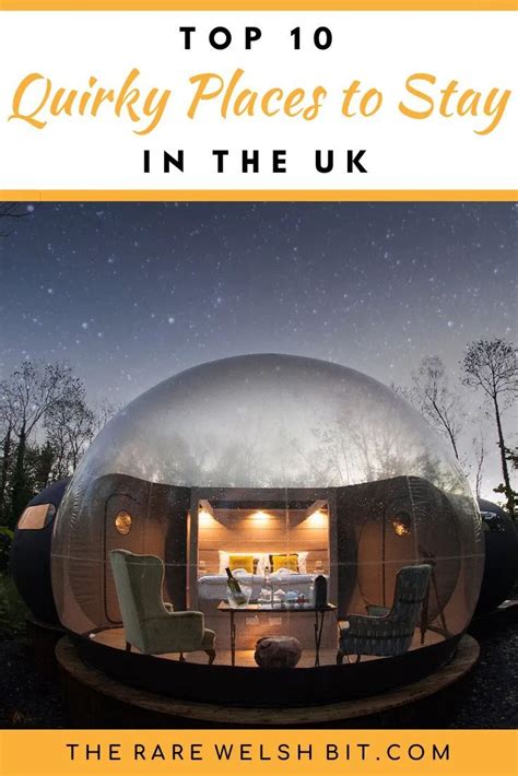 10 Quirky Places To Stay In The Uk In 2020 Quirky Places To Stay