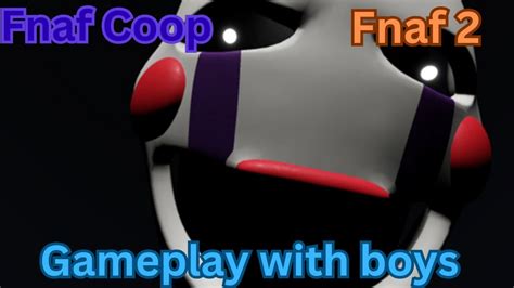 Fnaf Coop Fnaf 2 Night 1 With The Bros Youtube
