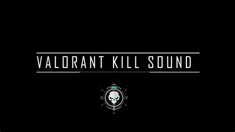 Valorant All Kill Sounds Youtube