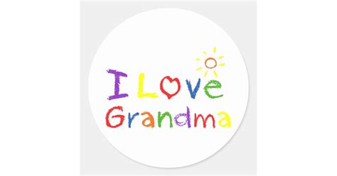 I Love Grandma Classic Round Sticker Zazzle