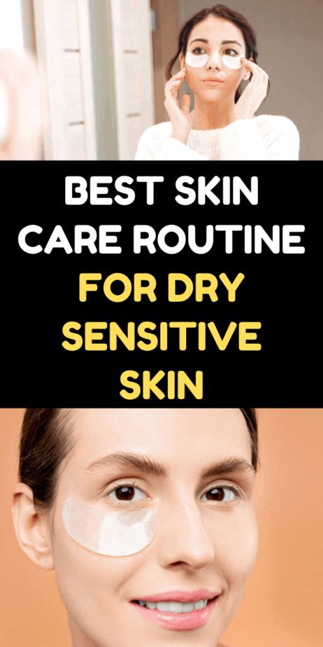 Best Skin Care Routine For Dry Sensitive Skin Type And Seek