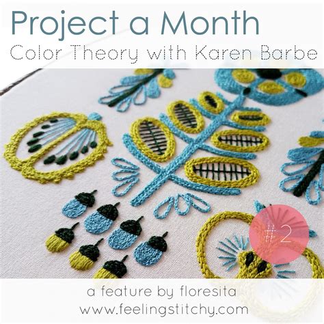 Feeling Stitchy Project A Month Wrap Up Color Theory With Karen