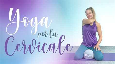 Yoga Per La Cervicale YouTube