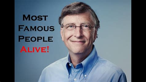 The Most Famous People Alive The Top 10 A Video Worth Watching