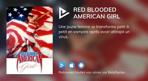 O Regarder Le Film Red Blooded American Girl En Streaming Complet Betaseries Com