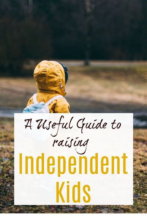 How To Raise An Independent Child 7 Powerful Parenting Tips