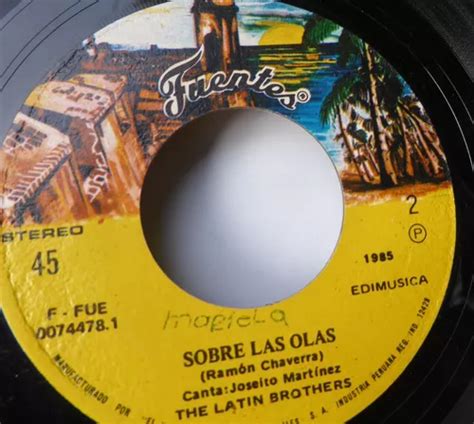 The Latin Brothers Sobre Las Olasel 45 Rpm Ricewithduck Cuotas Sin