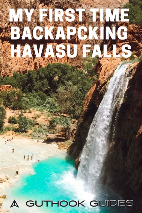 My First Backpacking Trip To Havasu Falls In The Grand Canyon Heres A