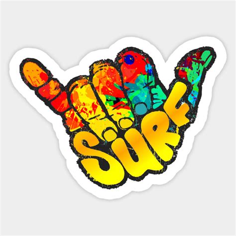 Shaka Hand Hang Loose Surf Symbol Shaka Hand Sticker Teepublic