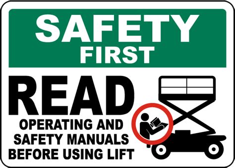 Safety First Read Manuals Before Using Lift Sign Save 10