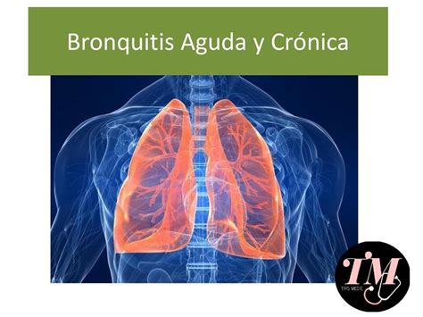 Bronquitis Aguda y Crónica Tips Medic uDocz